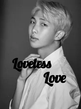 Loveless love 