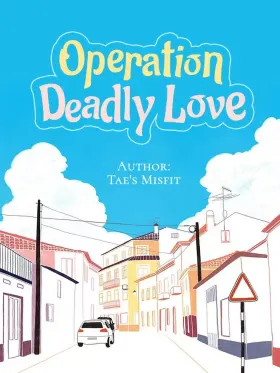 [Finished] Operation Deadly Love