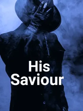 His Saviour: For Me, You Are.