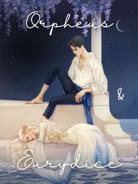 Orpheus & Eurydice